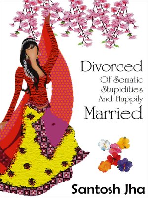 cover image of Divorced of Somatic Stupidities and Happily Married